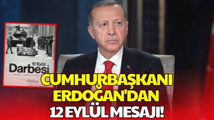 Cumhurbaşkanı Erdoğan'dan 12 Eylül Mesajı! 'Bir Daha İzin Vermeyeceğiz'